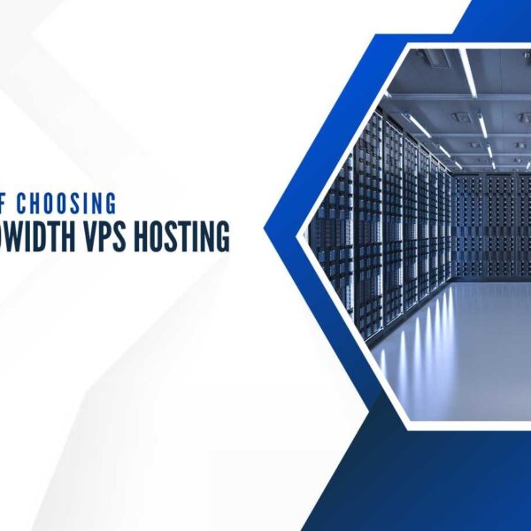 5 Key Benefits of choosing Unlimited Bandwidth VPS Hosting