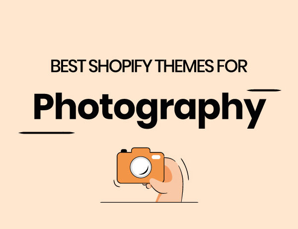 Photography Shopify Themes – For Photographers And Not Only?