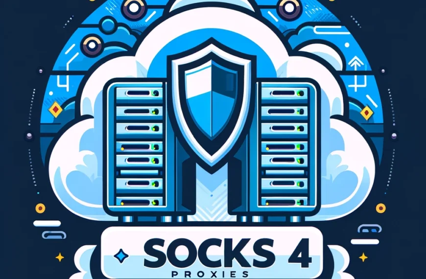 What Are SOCKS4 Proxies: Why They Are Needed and Where to Buy