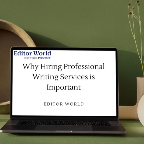 Why Hiring Professional Writing Services is Important 