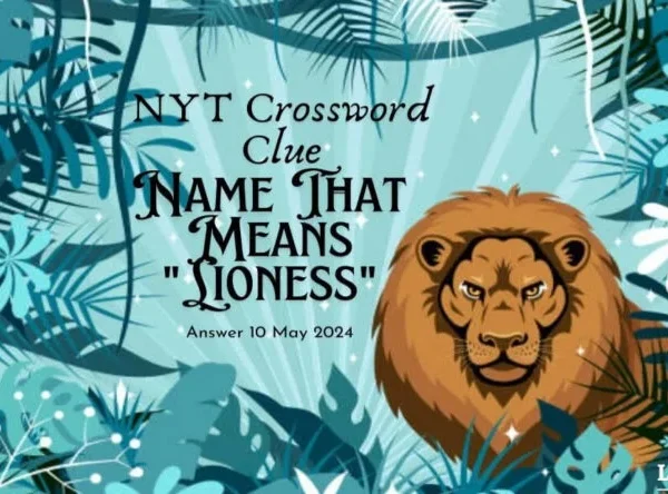 Name That Means Lioness NYT