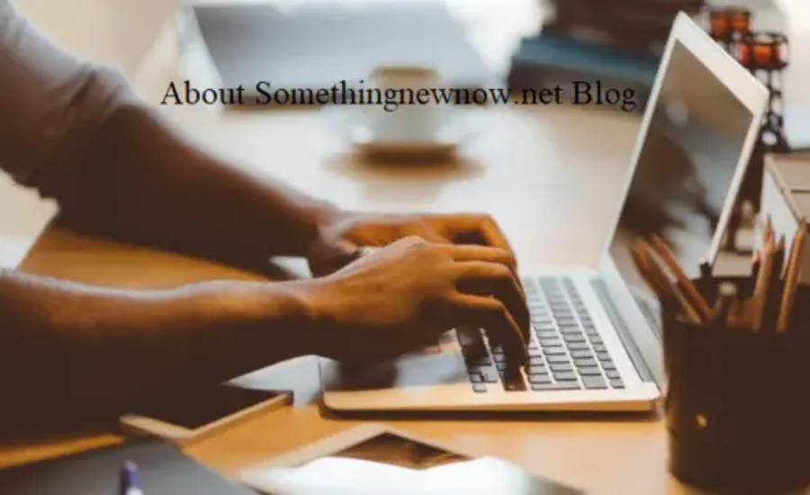 about somethingnewnow.net blog