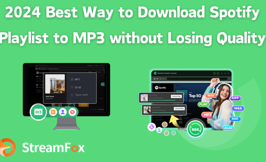 2024 Best Way to Download Spotify Playlist to MP3 without Losing Quality