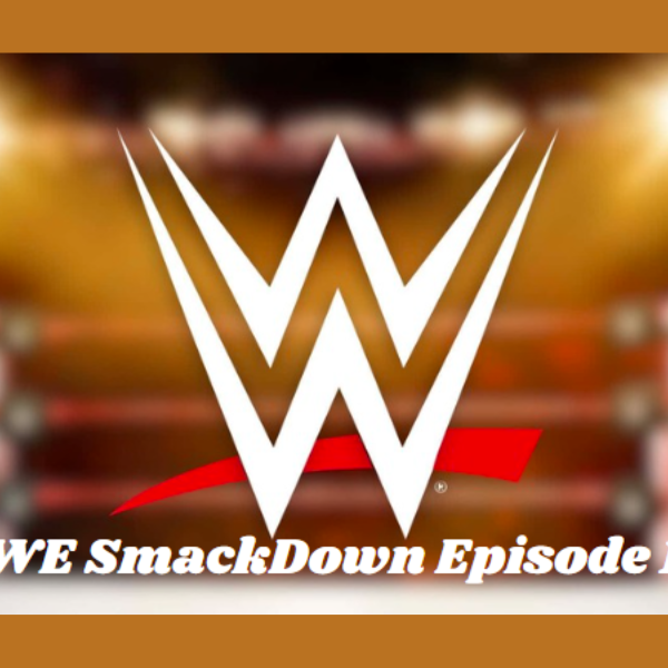 WWE SmackDown Episode 1488: Breaking Down the Top Matches and Storylines