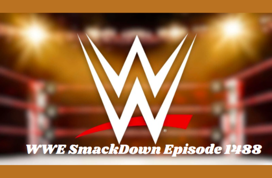 WWE SmackDown Episode 1488: Breaking Down the Top Matches and Storylines