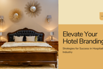 Branding Strategy tips for hotel and hospitality industry