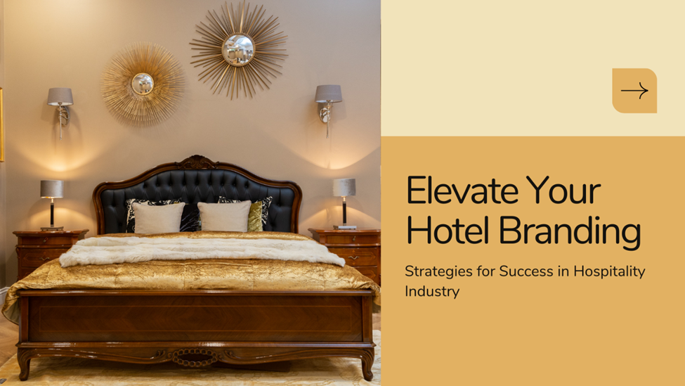 Branding Strategy tips for hotel and hospitality industry