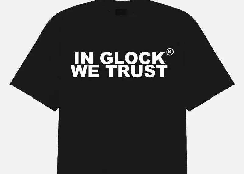 The Different Types of In Glock We Trust Clothing